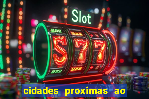 cidades proximas ao beto carrero